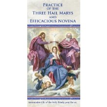 PRACTICE OF THE THREE HAIL MARYS AND EFFICACIOUS NOVENA