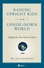 RAISING UPRIGHT KIDS