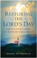RESTORING THE LORDS DAY