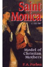 SAINT MONICA: MODEL OF CHRISTIAN MOTHERS