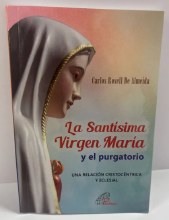 LA SANTISIMA VIRGEN MARIA Y EL PURGATORIO