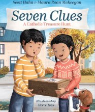 SEVEN CLUES A CATHOLIC TREASURE HUNT