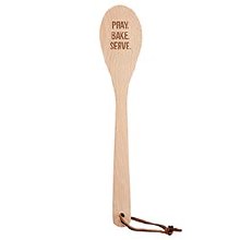 PRAY BAKE SERVE WOODEN SPOON