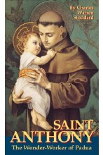 ST. ANTHONY: THE WONDER-WORKER OF PADUA