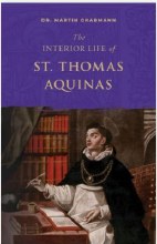 THE INTERIOR LIFE OF ST. THOMAS AQUINA'S