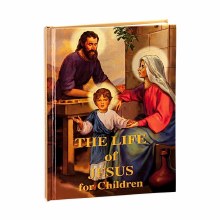 THE LIFE OF JESUS FOR CHILDREN