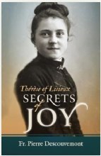 THERESE OF LISIEUX SECRETS OF JOY
