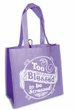 TOTE TOO BLESSED TO BE STRESSED