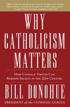 WHY CATHOLICISM MATTERS
