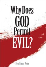 WHY DOES GOD PERMIT EVIL?