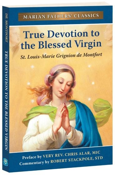 TRUE DEVOTION TO MARY
