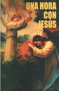 UNA HORA CON JESUS