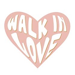 WALK IN LOVE VINYL STICKER