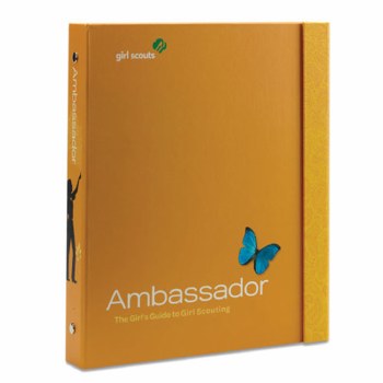The Ambassador Girl's Guide to Girl Scouting