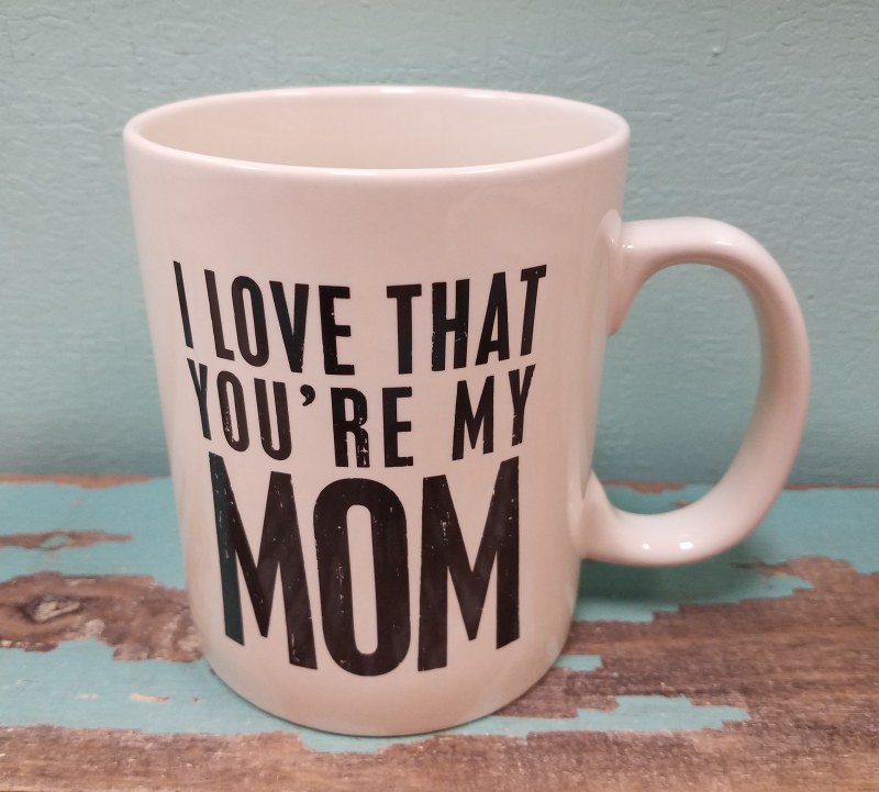 i love my mom mug