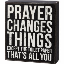 Prayer Changes Sign