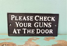 Check Your Guns Sign