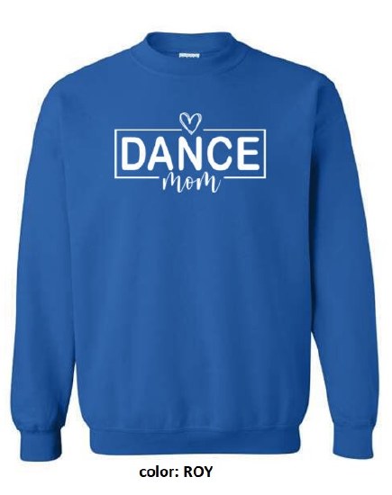 MAK Designs Dance Mom Crew Neck Sweatshirt 18000A 916 3XL ROY