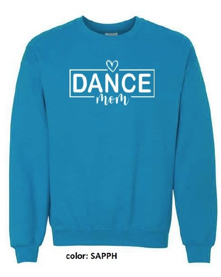 MAK Designs Dance Mom Crew Neck Sweatshirt 18000A 916 3XL SAPPH