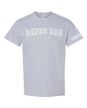 MAK Designs Dance Dad T-Shirt 5000A 918 2XL SPGRY