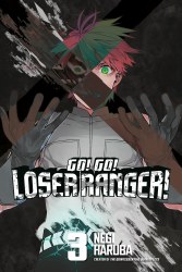 Go! Go! Loser Ranger! Vol 03