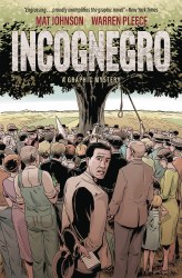 Incognegro A Graphic Mystery Hardcover Edition
