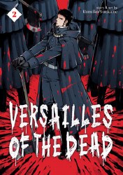 Versailles Of The Dead Volume 2