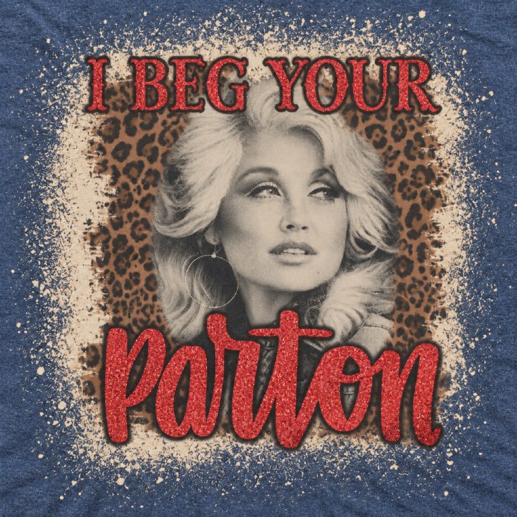 I Beg Your Parton - Heather Blue