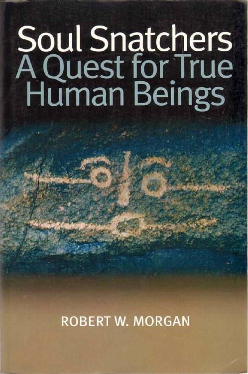 Soul Snatchers A Quest for True Human Beings