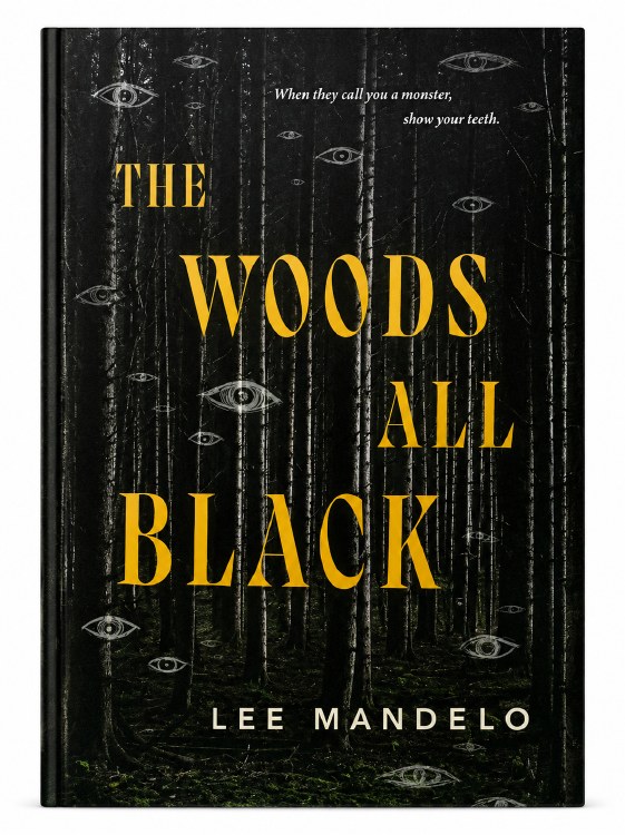 The Woods All Black