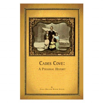 Cades Cove: A Personal History