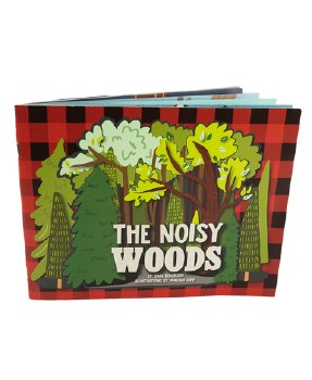 The Noisy Woods