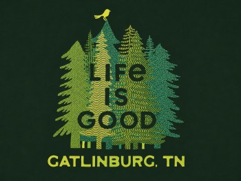 Men's Life is Good Gatlinburg Tennessee Name Drop - Treeline Green