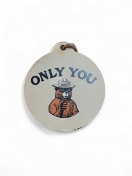 Smokey Bear Ornament- Only You