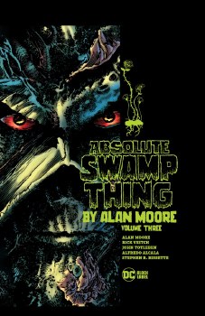 Absolute Swamp Thing By Alan Moore Volume 3 Hardcover (Mature)