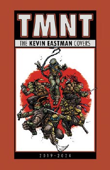 Teenage Mutant Ninja Turtles: The Kevin Eastman Covers (2019-2024)