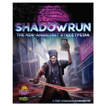 Shadowrun Neo Anarchists Streetpedia English