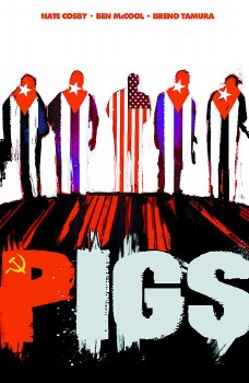 Pigs TP VOL 01 Hello Cruel World (Mr) (C: 0-1-2)