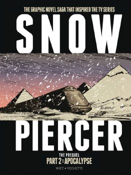 Snowpiercer HC VOL 05 The Prequel Part 2 Apocalypse