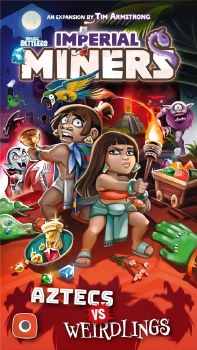Imperial Miners Aztecs vs Weirdlings Expansion EN