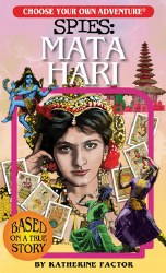 Choose Your Own Adventure Spies: Mata Hari