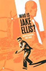 Who Is Jake Ellis TP VOL 01 (Aug110457)