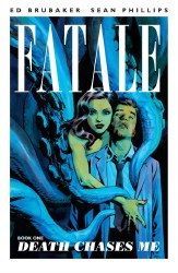 Fatale TP VOL 01 Death ChasesMe (Apr120439) (Mr)