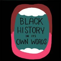 Black History In Its Own WordsHC