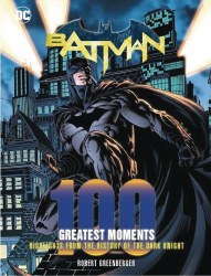 DC Comics Batman 100 GreatestMoments HC