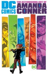 DC Comics the Astonishing Art of Amanda Conner HC