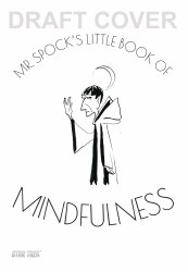 Mr Spock`s Little Book of Mindfulness HC (C: 0-1-0)