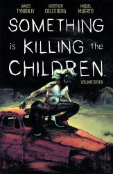 Something Is Killing ChildrenTP VOL 07