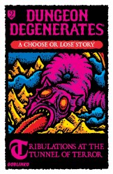 Dungeon Degenerates Choose or Lose Book 2 Tribulations at the Tunnel of Terror Expansion EN