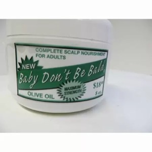 Baby Don't Be Bald Olive Oil - Max Strength Scalp Nourishment for Adults 8oz